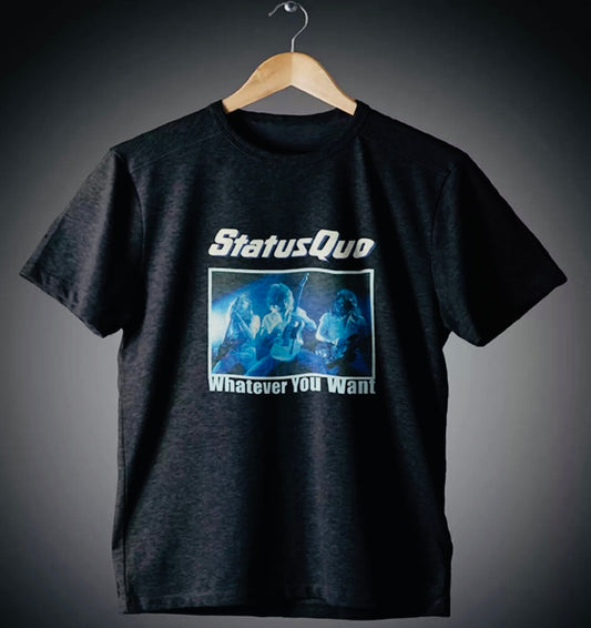 STATUS QUO - WHATEVER YOU WANT - T SHIRT